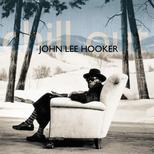 HOOKER, JOHN LEE - CHILL OUT - Used CD