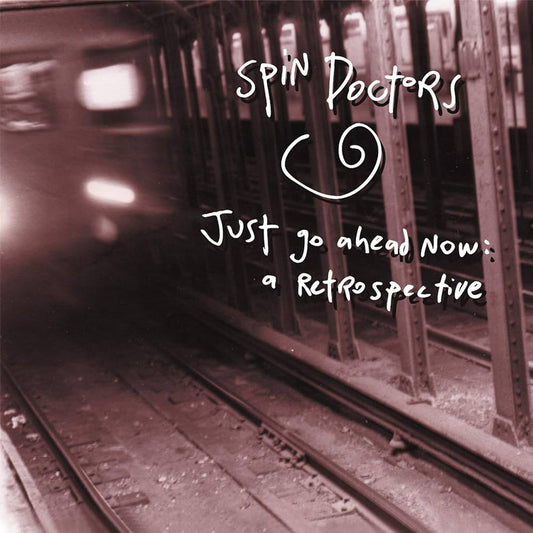 SPIN DOCTORS- JUST GO AHEAD NOW;A RETROSPECTIVE- USED CD