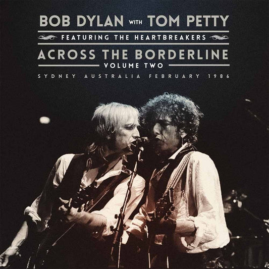 DYLAN, BOB WITH TOM PETTY FT THE HEARTBREAKERS - ACROSS THE BORDERLINE VOLUME TWO - 2LP   - New Vinyl