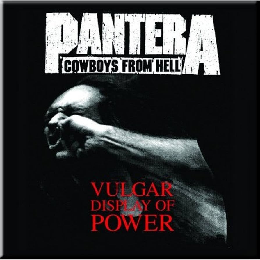 PANTERA - COWBOYS FROM HELL/VULGAR DISPLAY OF POWER - SQUARE MAGNET