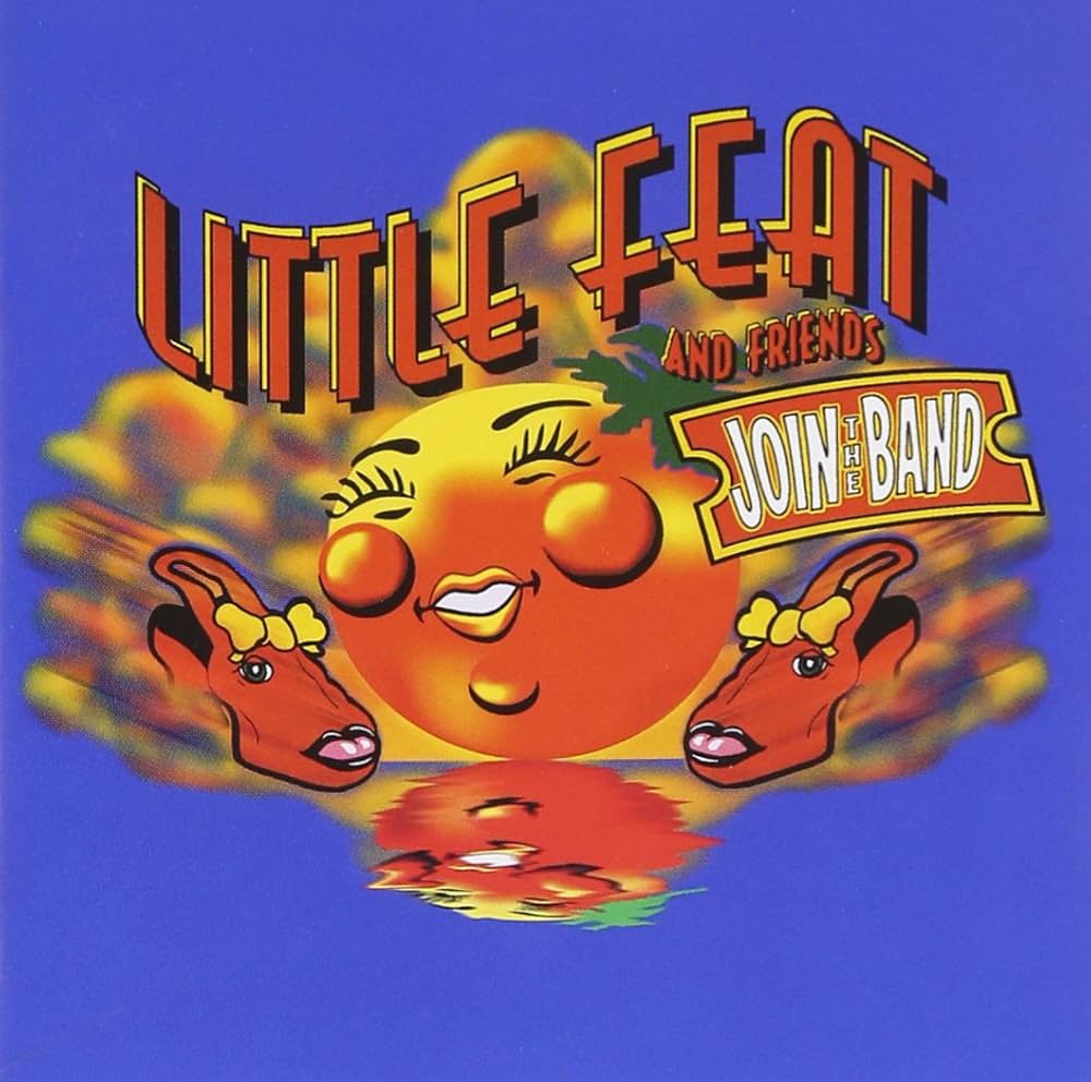 LITTLE FEAT AND FRIENDS - JOIN THE BAND - USED CD