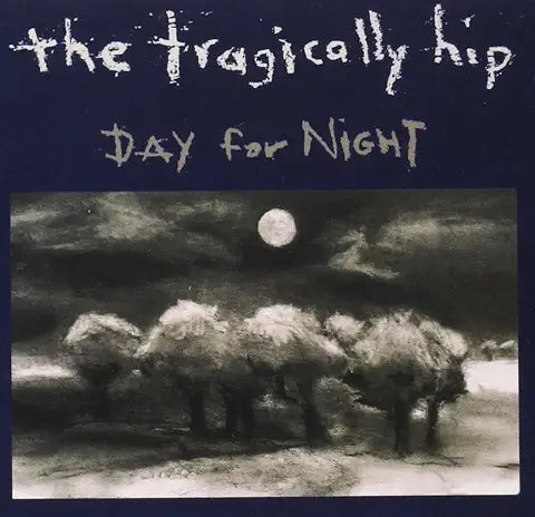 TRAGICALLY HIP, THE - DAY FOR NIGHT - USED CD