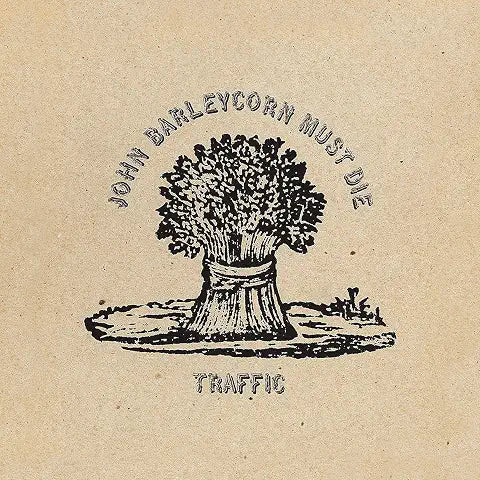 JOHN BARLEYCORN MUST DIE - TRAFFIC - 1970 - USED VINYL