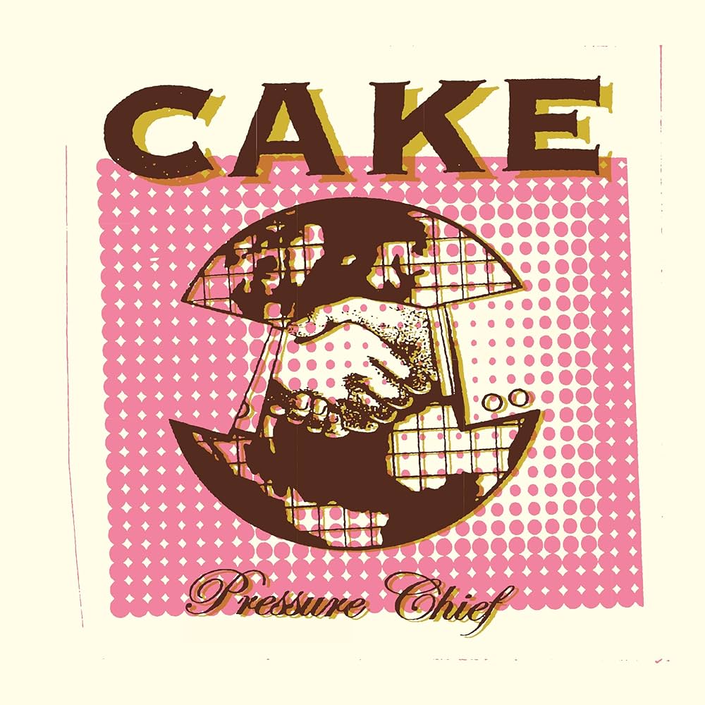 CAKE - PRESSURE CHIEF - USED CD