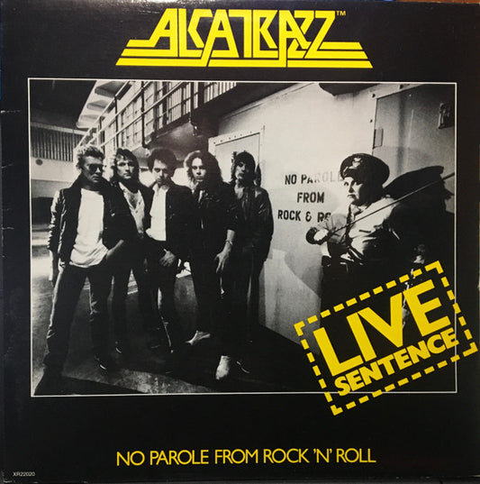 ALCATRAZ - LIVE SENTENCE - NO PAROLE FOR ROCK N ROLL - ORIGINAL 1984 PRESSING - USED VINYL