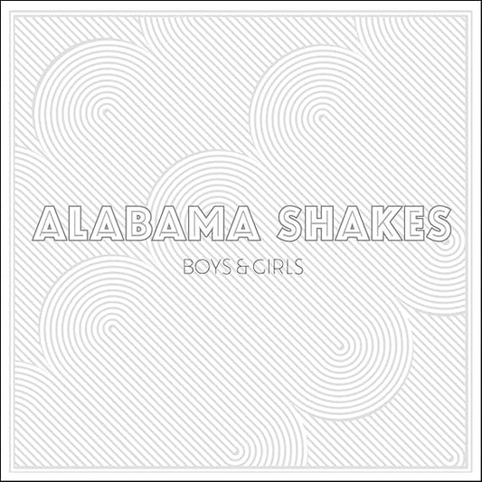 ALABAMA SHAKES - BOYS AND GIRLS - NEW VINYL