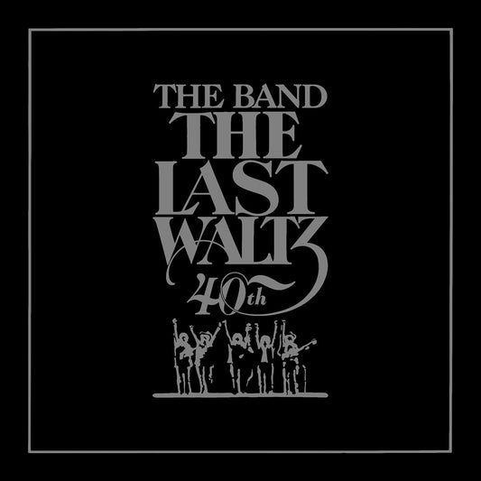 THE BAND - THE LAST WALTZ - 40TH ANNIVERSARY 2 CD - NEW CD