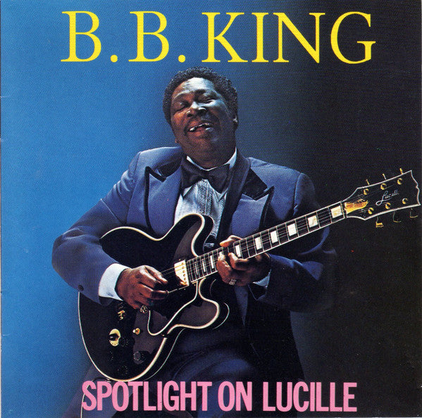 BB KING - SPOTLIGHT ON LUCILE - *(NM) - USED CD