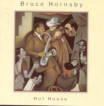 BRUCE HORNSBY - HOT HOUSE - USED CD