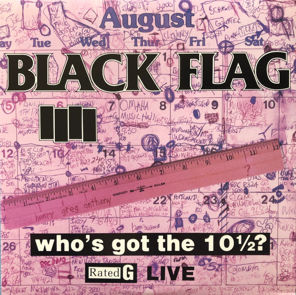 BLACK FLAG - WHO'S GOT THE 10 1/2?  - 180 GR HEAVYWEIGHT VINYL - USED