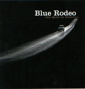 BLUE RODEO - THE DAYS IN BETWEEN - Used CD