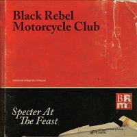 BLACK REBEL MOTORCYCLE CLUB - SPECTER AT THE FEAST - 2013 -  USED CD