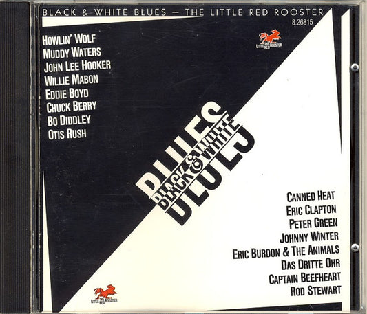 BLACK & WHITE BLUES - THE LITTLE RED ROOSTER - *GERMAN IMPORT - USED CD