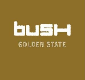 BUSH - GOLDEN STATE - USED CD