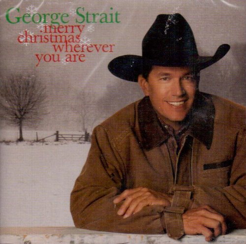 GEORGE STRAIT- MERRY CHRISTMAS WHEREVER YOU ARE- USED CD