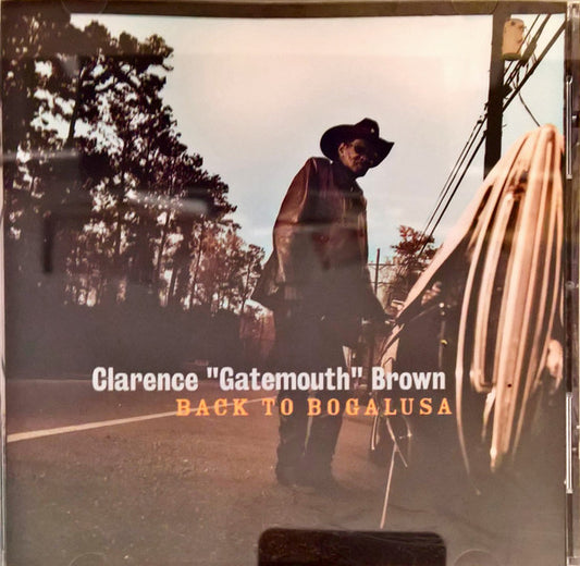 CLARENCE "GATEMOUTH" BROWN - BACK TO BOGALUSA - (*NM) - USED CD
