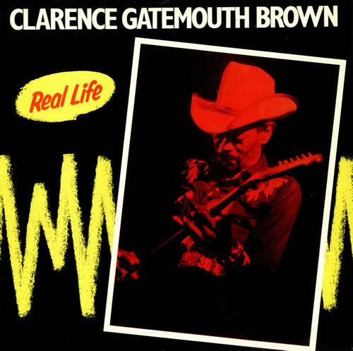 CLARENCE "GATEMOUTH" BROWN  - REAL LIFE - (*NM) - USED CD
