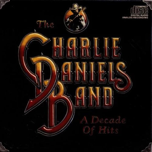 DANIELS, CHARLIE, THE BAND - A DECADE OF HITS - Used CD
