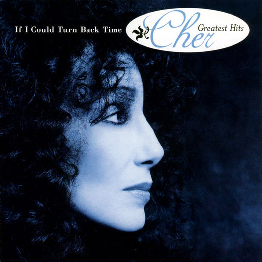 CHER - IF I COULD TURN BACK TIME - NEW CD