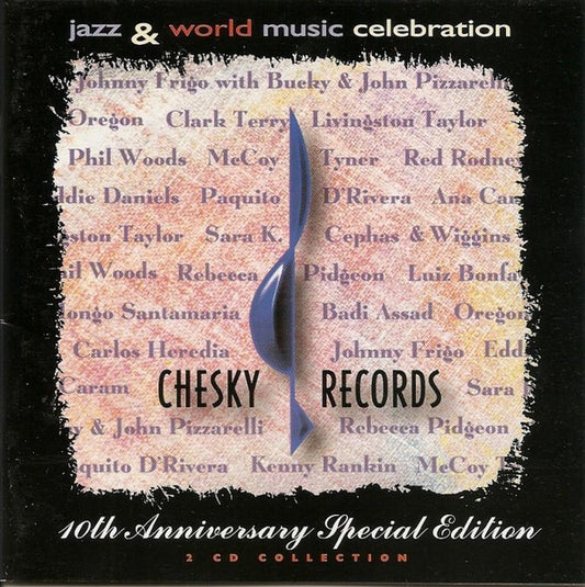 JAZZ & WORLD MUSIC CELEBRATION - COMPLIATION CHESKY RECORDS 2 CD SET - TENTH ANNIVERSARY SPECIAL EDITION - USED CD