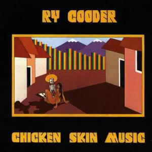 COODER, RY - CHICKEN SKIN MUSIC - BLUES - UCD