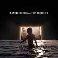 COWBOY JUNKIES - ALL THAT RECKONING   - New Vinyl