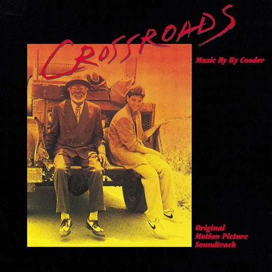 CROSSROADS BY RY COODER - ORIGINAL MOTION PICTURE SOUNDTRACK - UCD