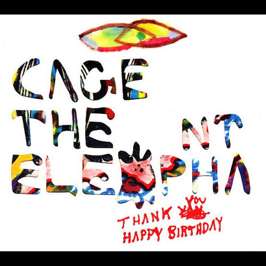 CAGE THE ELEPHANT- THANK YOU HAPPY BIRTHDAY- USED CD