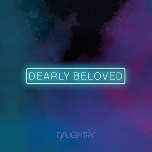 DAUGHTRY RSD 4/22 - DEARLY BELOVED