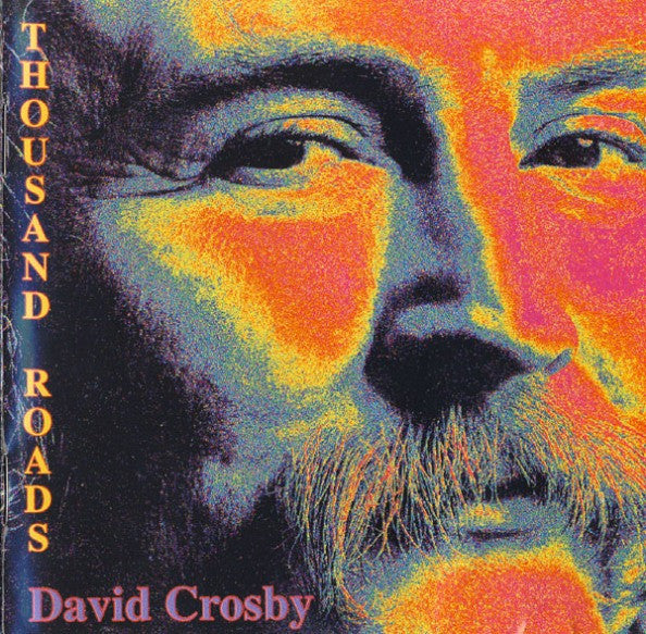DAVID CROSBY - THOUSAND ROADS - UCD