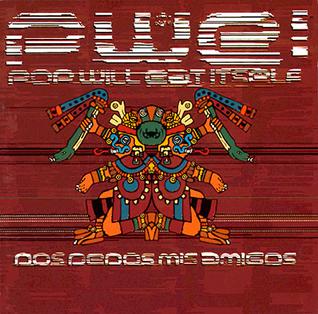 POP WILL EAT ITSELF- DOS DEDOS MIS AMIGOS- USED CD