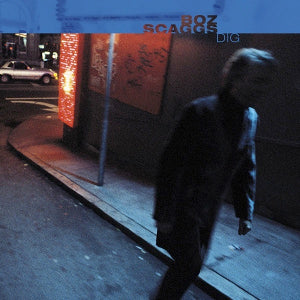 BOZ SCAGGS - DIG - USED CD