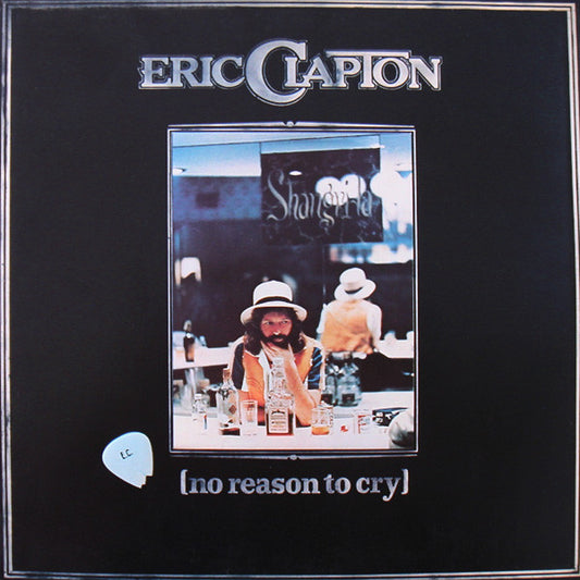 CLAPTON, ERIC - (NO REASON TO CRY) - USED VINYL