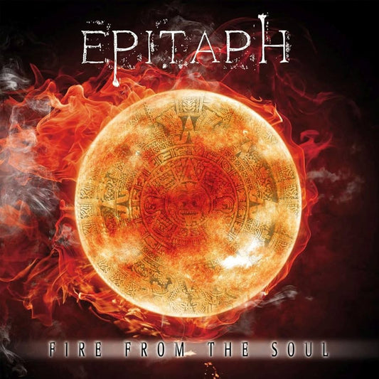 EPITAPH - FIRE FROM THE SOUL W/BONUS CD