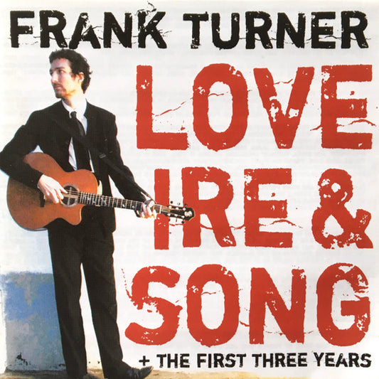 FRANK TURNER - LOVE IRE & SONG + THE FIRST THREE YEARS - (NM*) - RARE - USED CD