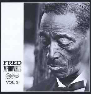 FRED MCDOWELL - FRED MCDOWELL VOL 2 - ORIGINAL 1966 PRESSING - DELTA BLUES - USED VINYL