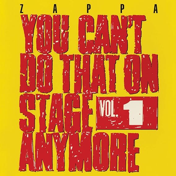 FRANK ZAPPA - YOU CAN'T DO THAT IN STAGE ANYMORE VOL 1 - (RYKO) - 2 CD SET - USED CD
