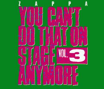 FRANK ZAPPA - YOU CAN'T DO THAT ON STAGE ANYMORE VOL.3 - 2CD USED CD