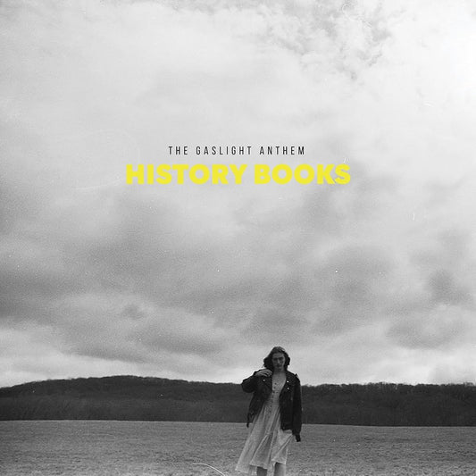 GASLIGHT ANTHEM, THE - HISTORY BOOKS