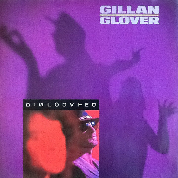 GILLAN GLOVER - DISLOCATED - ORIGINAL 1987 PRESSING - 12" SINGLE *U.K. IMPORT - VERY CLEAN COPY VG++ - USED VINYL