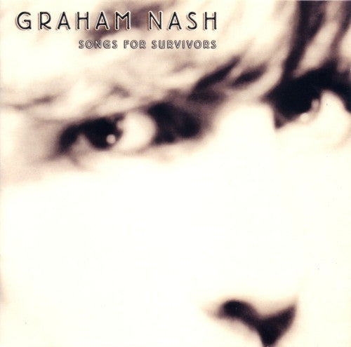 NASH, GRAHAM - SONGS FOR SURVIVORS 2002 - Used CD