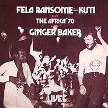 FELA RANSOME KUTI/AFRICA '70 WITH GINGER BAKER- LIVE