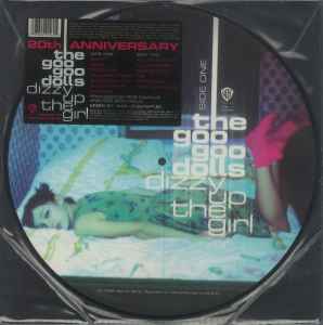 GOO GOO DOLLS - DIZZY UP THE GIRL (20th ANN. PIC DISC)