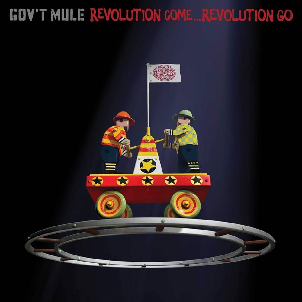 GOV'T MULE - REVOLUTION COME … REVOLUTION GO (2LP)