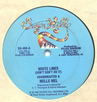 GRANDMASTER & MELLE MEL*-WHITE LINES (DON'T DON'T DO IT)/MELLE - 1983 12" 33 1/3 - *(NM) - USED VINYL