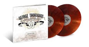 THOROGOOD, GEORGE & THE DESTROYERS - GREATEST HITS 2LP COLOR