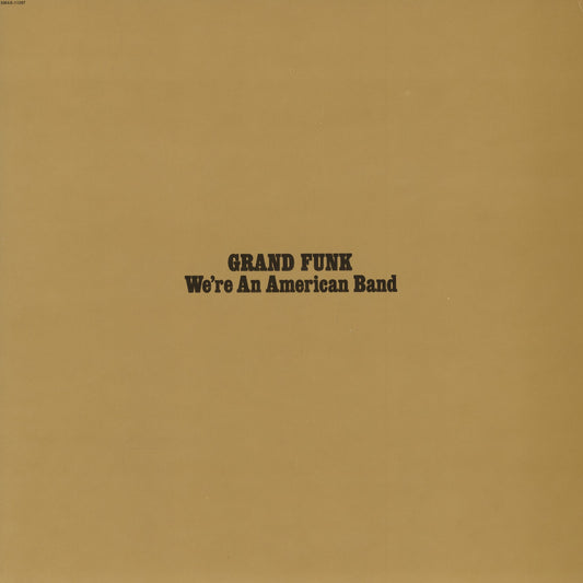 GRAND FUNK RAILROAD - WE'RE AN AMERICAN BAND - USED CD