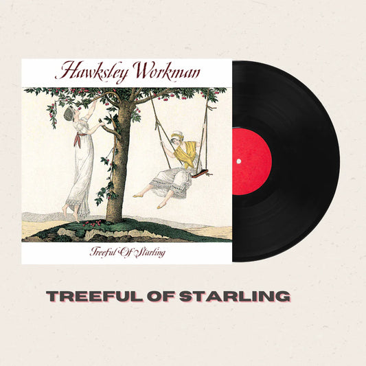HAWKSLEY WORKMAN - TREEFUL OF STARLING - NEW VINYL