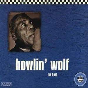 HOWLIN WOLF - HIS BEST - BLUES UCD