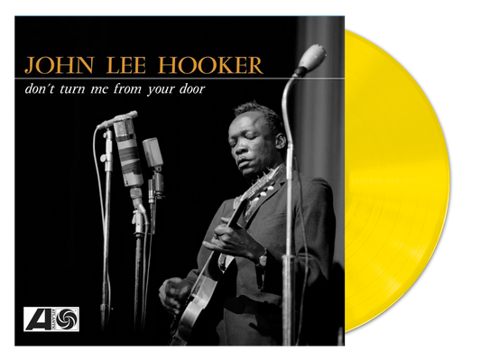 JOHN LEE HOOKER - DON'T TURN ME FROM YOUR DOOR - RSD BLACK FRIDAY NEW YELLOW VINYL